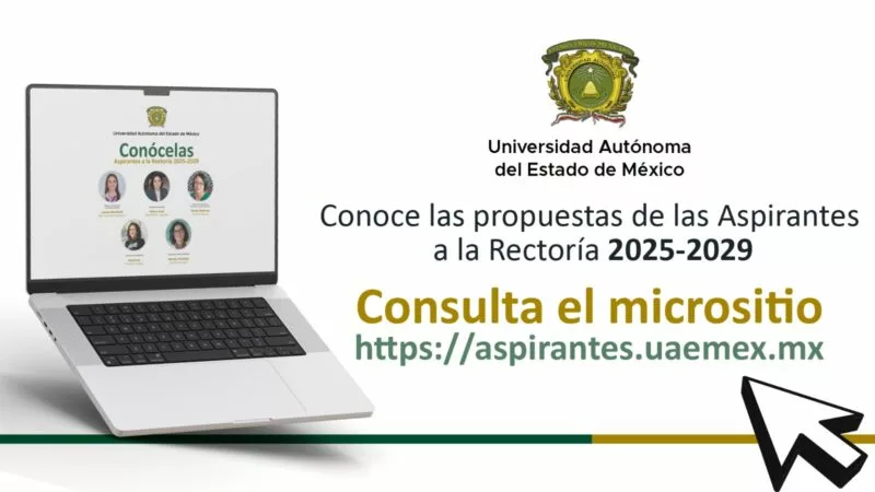 UAEMéx habilita micrositio para conocer el perfil de las cinco aspirantes a la Rectoría