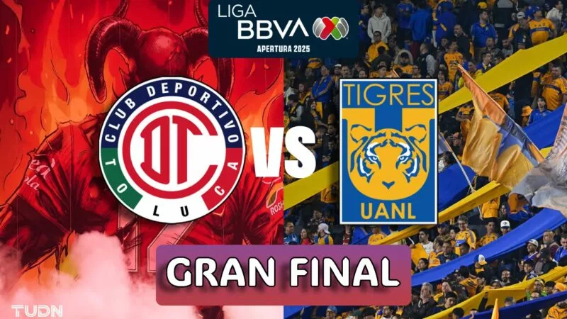 Gran Final Inédita en la Liga BBVA MX: Toluca vs Tigres UANL