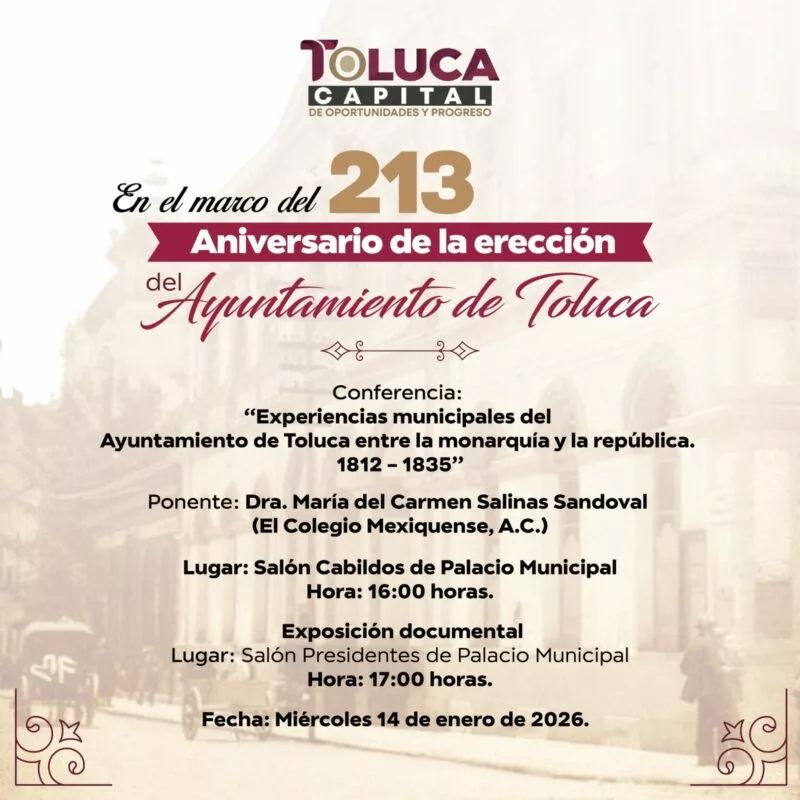 Conmemora Toluca 213 aniversario de la erección del primer Ayuntamiento
