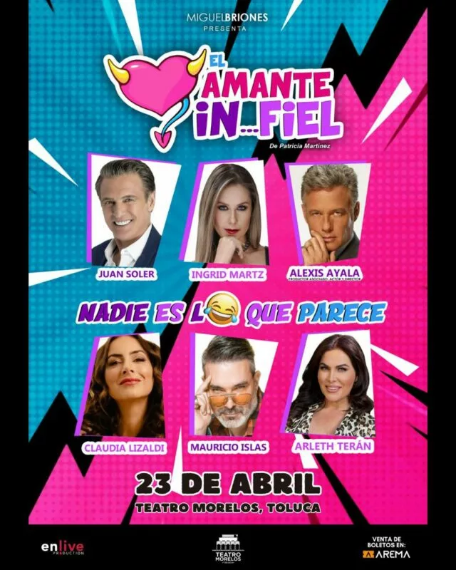 “El amante infiel” llega a Toluca con un elenco estelar y una historia de pasiones cruzadas