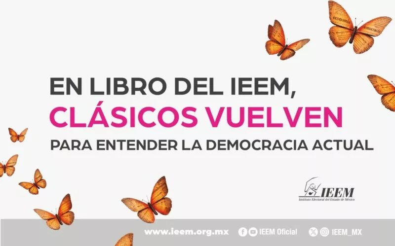 Promueve el IEEM Clásicos para atender la Democracia Actual