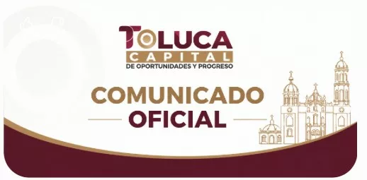 Gobierno de Toluca dará seguimiento a señalamientos difundidos por El Parlante del Valle de Toluca